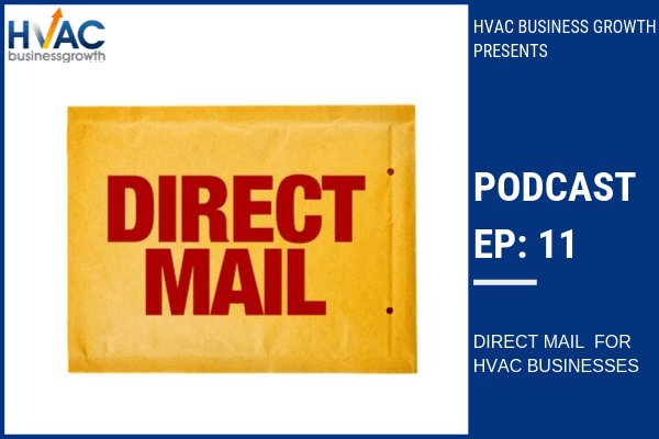 Episode 11: Direct Mail for HVAC Businesses